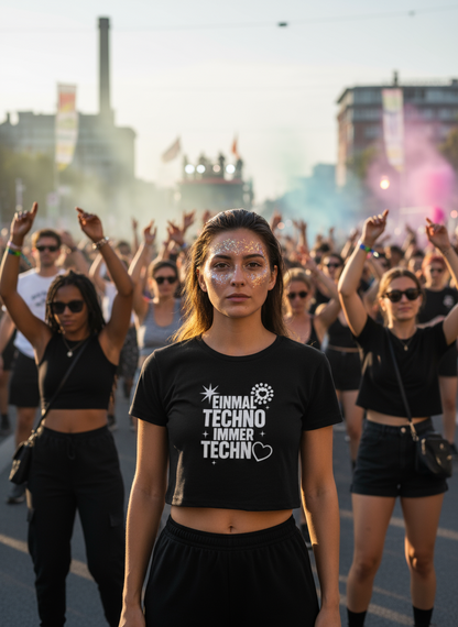 Damen – Crop Top – EINMAL TECHNO IMMER TECHNO – Frontprint – Minimal Vibes Berlin Techno Streetwear